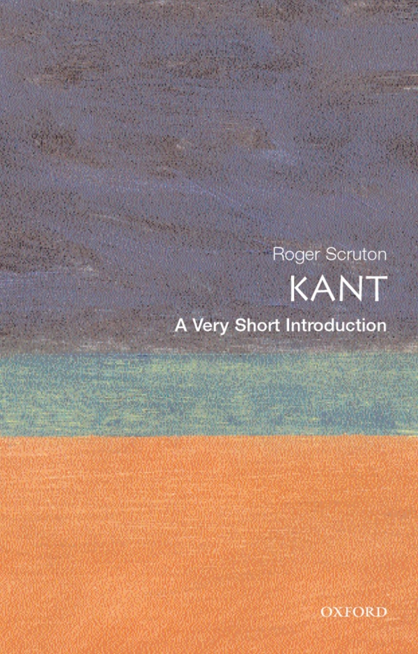 Kant - A Very Short Introduction - Roger Scruton